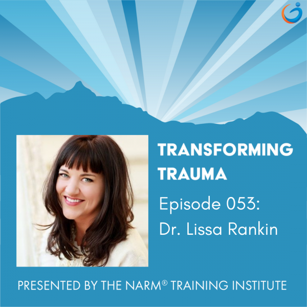 Transforming Trauma: Episode 053