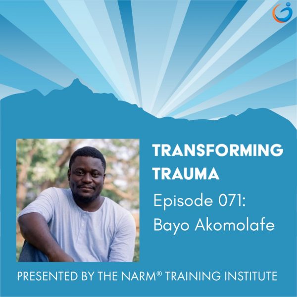 Transforming Trauma: Episode 071