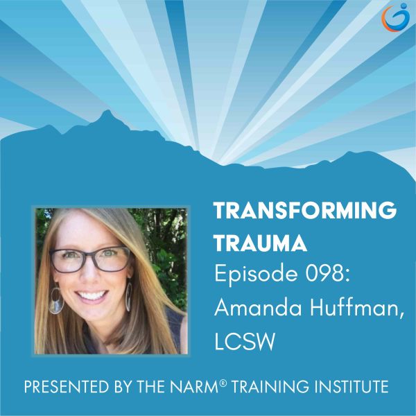 Transforming Trauma: Episode 098