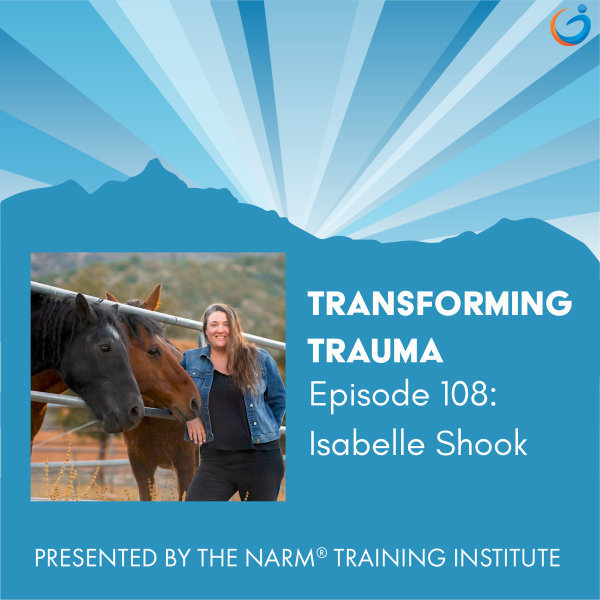 Transforming Trauma: Episode 108