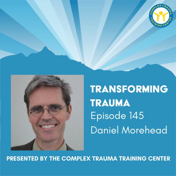 Transforming Trauma: Episode 145