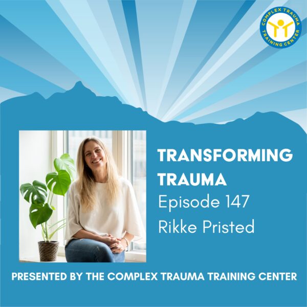 Transforming Trauma: Episode 147