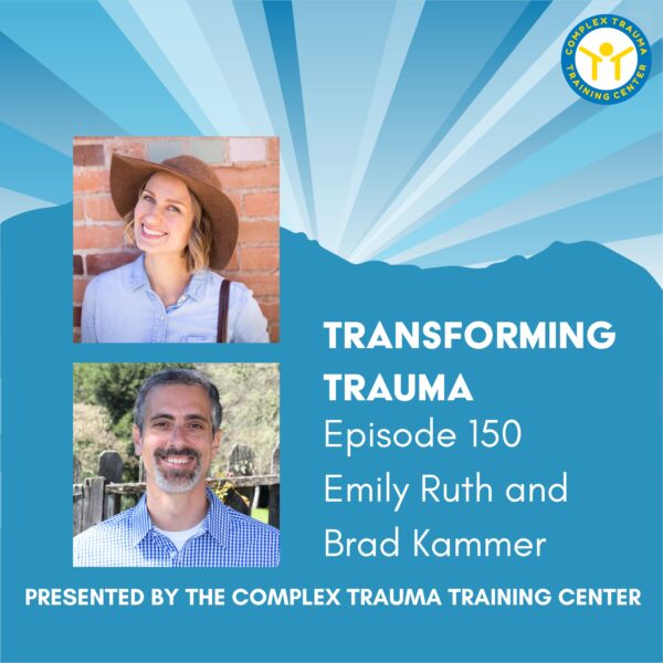Transforming Trauma: Episode 150