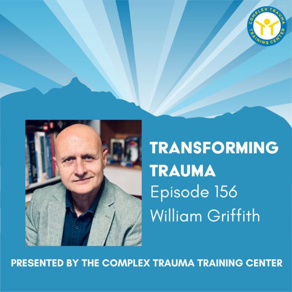 Transforming Trauma: Episode 156
