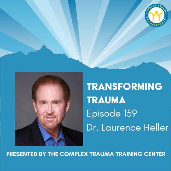Transforming Trauma: Episode 159