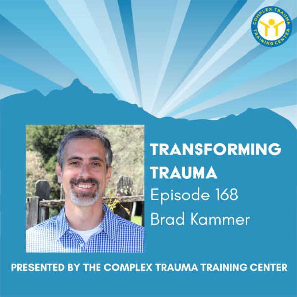 Transforming Trauma: Episode 168