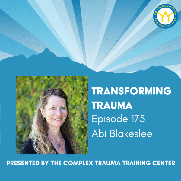 Transforming Trauma: Episode 174