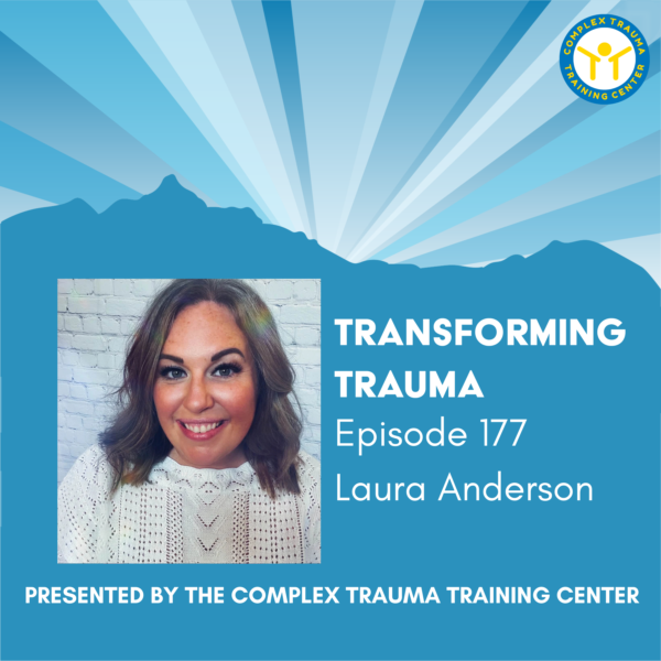 Transforming Trauma: Episode 177