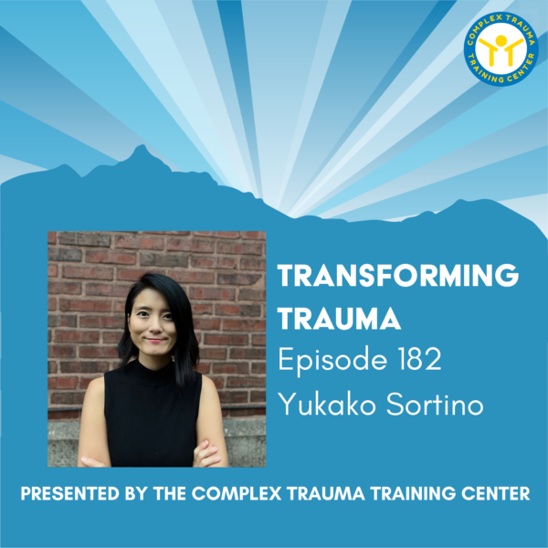 Transforming Trauma: Episode 182